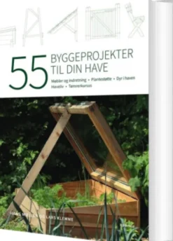 55 Byggeprojekter Til Din Have