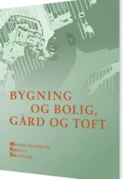 Bygning Og Bolig, Gård Og Toft