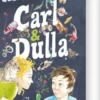Carl Og Dulla Og Alle Løgnehistorierne