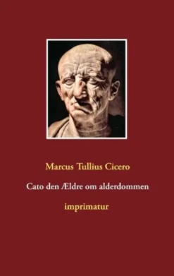 Cato Den Ældre Om Alderdommen