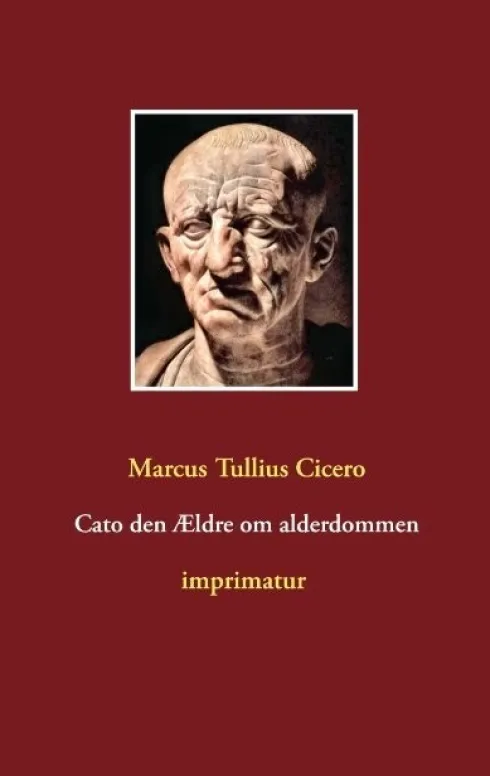 Cato Den Ældre Om Alderdommen