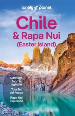 Chile & Rapa Nui - Easter Island - Lonely Planet