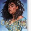 Cinderella Is Dead