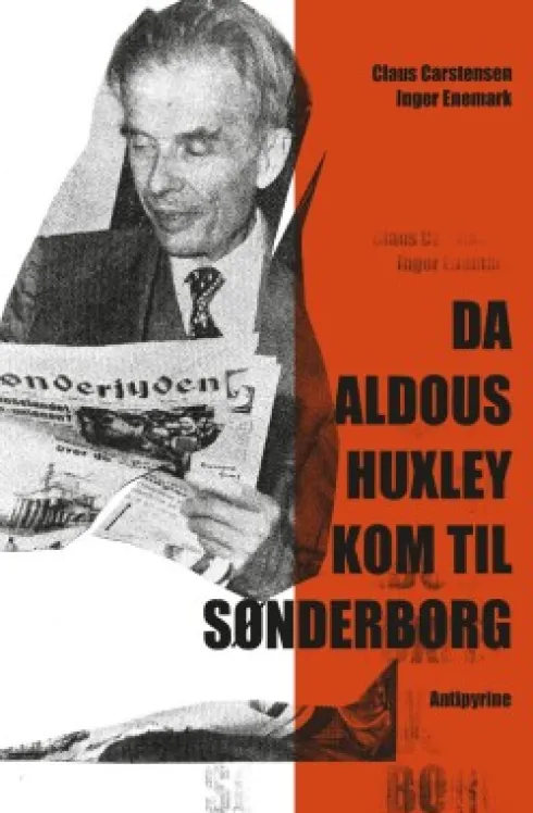 Da Aldous Huxley Kom Til Sønderborg