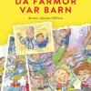 Da Farmor Var Barn
