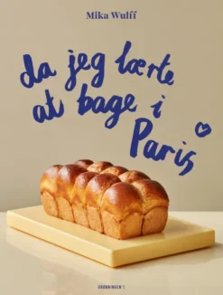 Da Jeg Lærte At Bage I Paris