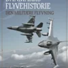 Danmarks Flyvehistorie - Den Militære Flyvning