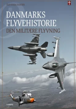 Danmarks Flyvehistorie - Den Militære Flyvning
