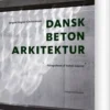 Dansk Betonarkitektur