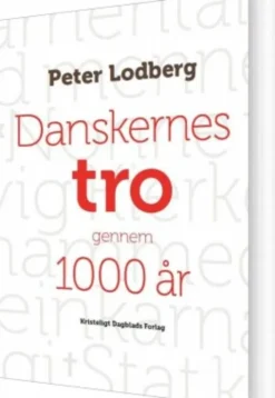 Danskernes Tro Gennem 1000 År