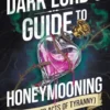 Dark Lord's Guide To Honeymooning