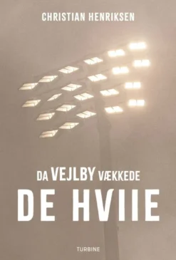 Da Vejlby Vækkede De Hviie