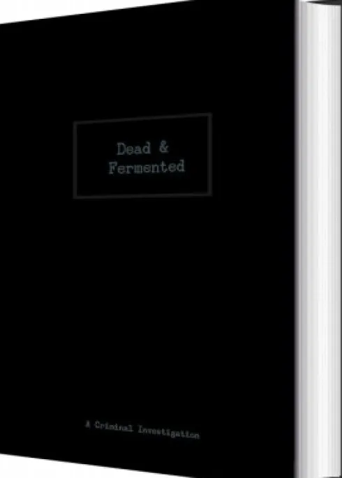 Dead & Fermented