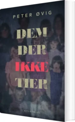 Dem, Der Ikke Tier