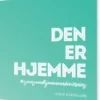 Den Er Hjemme