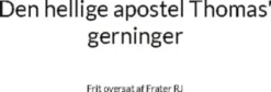 Den Hellige Apostel Thomas' Gerninger