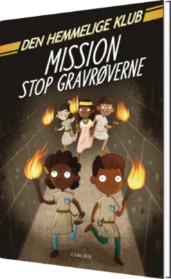 Den Hemmelige Klub: Mission Stop Gravrøverne