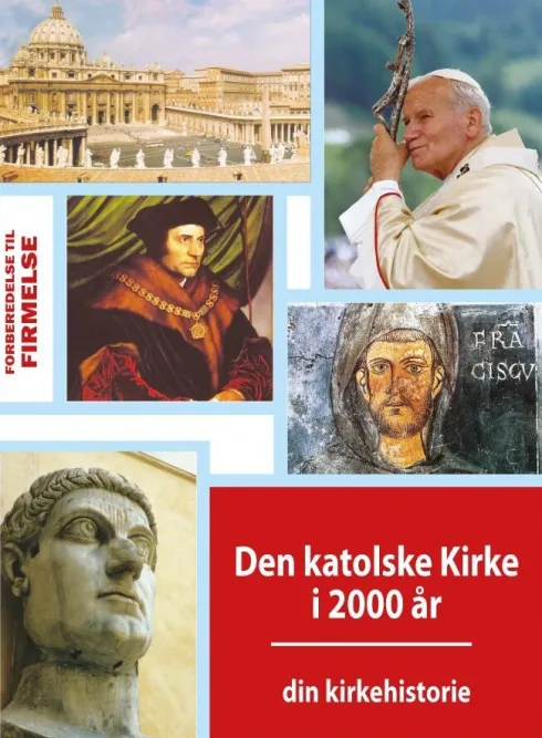 Den Katolske Kirke I 2000 År