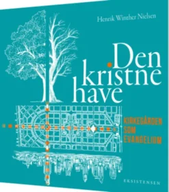 Den Kristne Have
