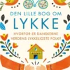 Den Lille Bog Om Lykke