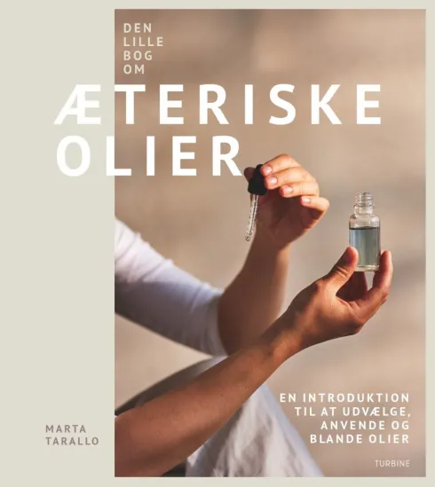 Den Lille Bog Om Æteriske Olier