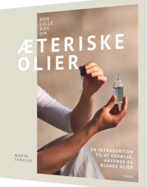 Den Lille Bog Om Æteriske Olier