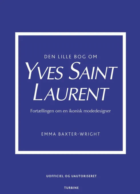 Den Lille Bog Om Yves Saint Laurent