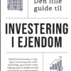 Den Lille Guide Til Investering I Ejendom
