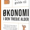 Den Lille Guide Til Økonomi I Den Tredje Alder