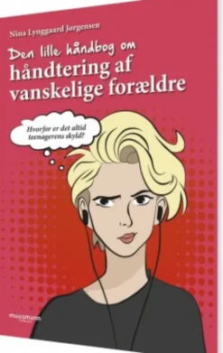 Den Lille Håndbog Om Håndtering Af Vanskelige Forældre