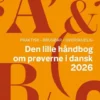Den Lille Håndbog Om Prøverne I Dansk 2026