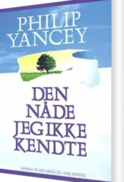 Den Nåde Jeg Ikke Kendte