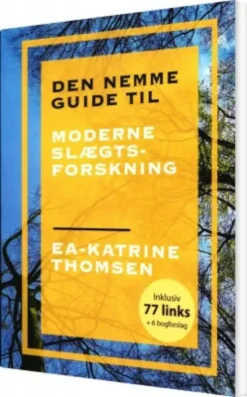Den Nemme Guide Til Moderne Slægtsforskning
