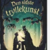 Den Sidste Tryllekunst