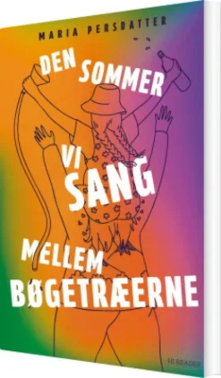 Den Sommer Vi Sang Mellem Bøgetræerne