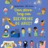 Den Store Bog Om Bekymring Og Angst