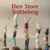 Den Store Snittebog