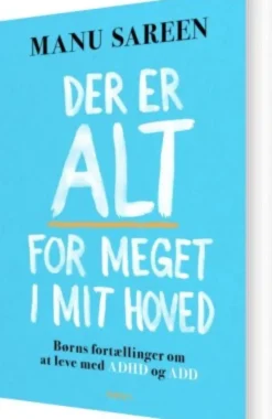 Der Er Alt For Meget I Mit Hoved
