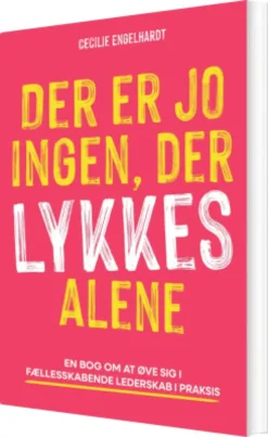 Der Er Jo Ingen, Der Lykkes Alene