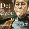 Det Dybe Og Det Rene