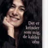 Det Er Kvinder Som Mig, De Kalder Ofre