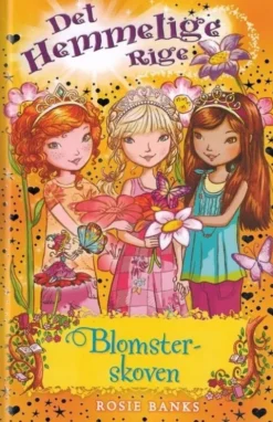 Det Hemmelige Rige 13 - Blomsterskoven