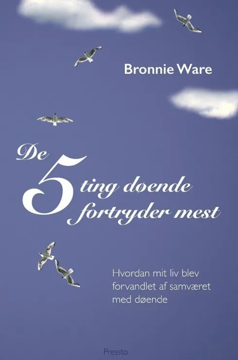 De 5 Ting Døende Fortryder Mest