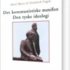 Det Kommunistiske Manifest Den Tyske Ideologi