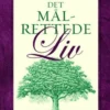 Det Målrettede Liv