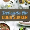 Det Søde Liv Uden Tilsat Sukker