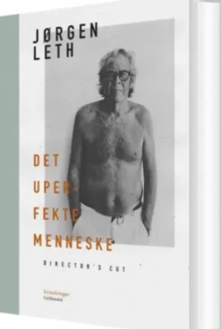 Det Uperfekte Menneske. Director's Cut
