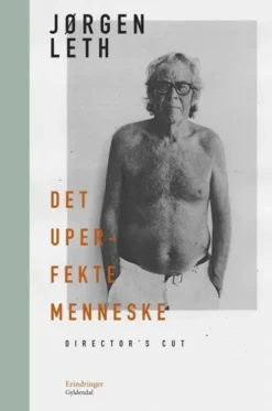 Det Uperfekte Menneske. Director's Cut