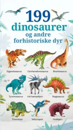 199 Dinosaurer Og Andre Forhistoriske Dyr