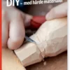 DIY - Med Hårde Materialer, Rød Fagklub